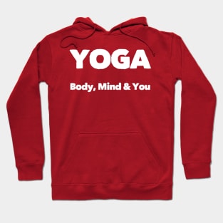 Yoga Body, Mind and You Hoodie